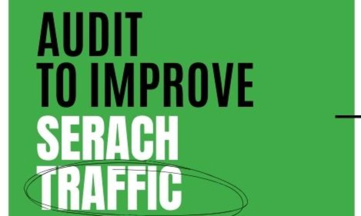 How to conduct a content audit to improve search traffic